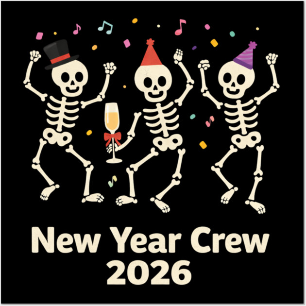 Nurse Skeleton New Year Crew 2026 Funny ER ICU Party Humor Wall Art by shirtlux