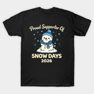 Funny Proud Supporter Snow Days Teacher Crew Winter Humor T-Shirt