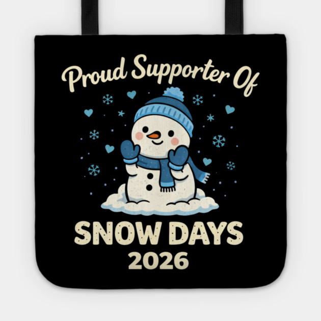 Funny Proud Supporter Snow Days Teacher Crew Winter Humor Tote by shirtlux