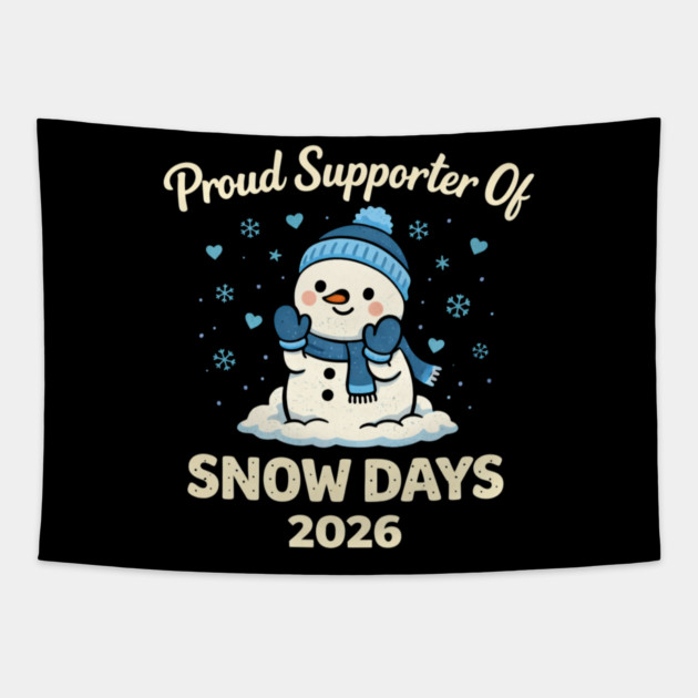 Funny Proud Supporter Snow Days Teacher Crew Winter Humor Tapestry by shirtlux