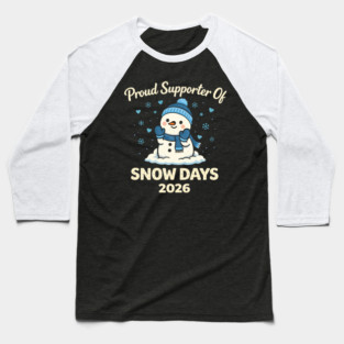 Funny Proud Supporter Snow Days Teacher Crew Winter Humor Baseball T-Shirt