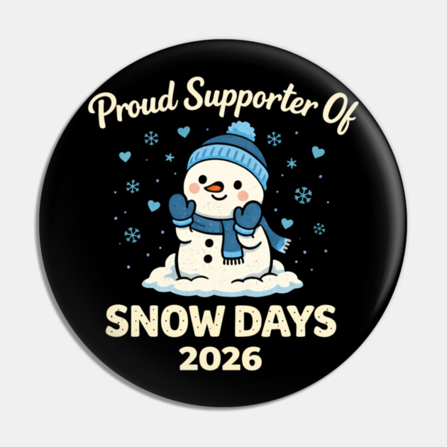 Funny Proud Supporter Snow Days Teacher Crew Winter Humor Pin by shirtlux