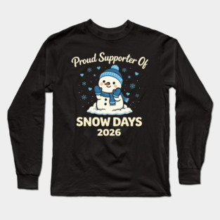 Funny Proud Supporter Snow Days Teacher Crew Winter Humor Long Sleeve T-Shirt