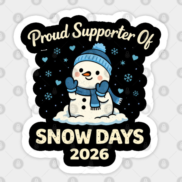 Funny Proud Supporter Snow Days Teacher Crew Winter Humor Sticker by shirtlux