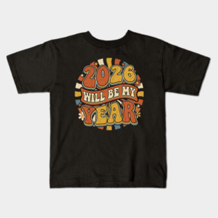 2026 Will Be My Year Retro Sunshine Kids T-Shirt