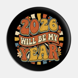 2026 Will Be My Year Retro Sunshine Pin