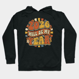 2026 Will Be My Year Retro Sunshine Hoodie