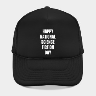 Happy National Science Fiction Day Hat