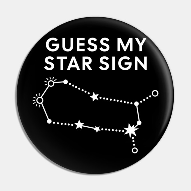 Guess My Star Sign – Gemini Zodiac, Astrology Constellation - White Print Pin by Designed By Marty