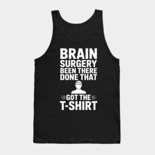 Brain Surgery Funny Recovery Survivor Tank Top