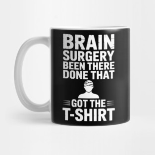 Brain Surgery Funny Recovery Survivor Mug