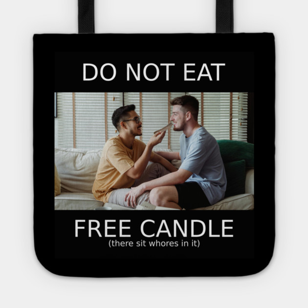 do not eat free candle Tote by Meiden Life