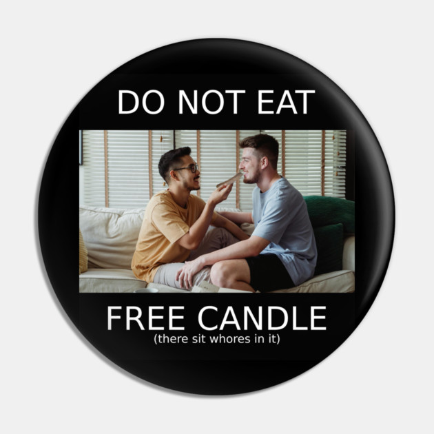 do not eat free candle Pin by Meiden Life