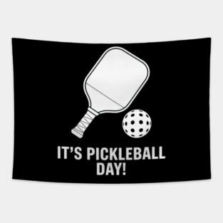 It’s Pickleball Day Dink Sport Player Court Fun Team Paddle Tapestry