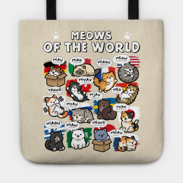 Meows Of The World Tote by GoshWow®