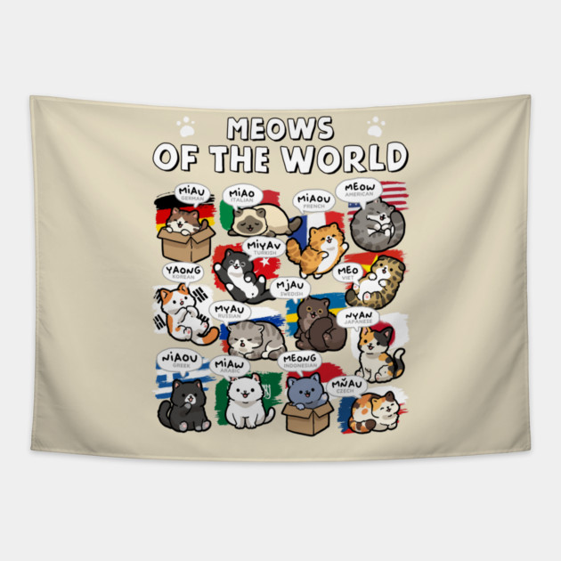 Meows Of The World Tapestry by GoshWow®