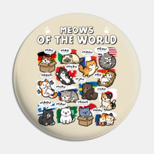 Meows Of The World Pin