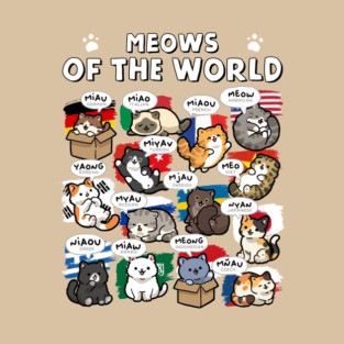 Meows Of The World T-Shirt