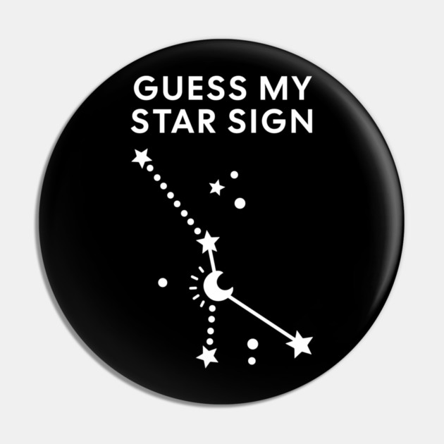 Guess My Star Sign – Cancer Zodiac, Astrology Constellation - White Print Pin by Designed By Marty