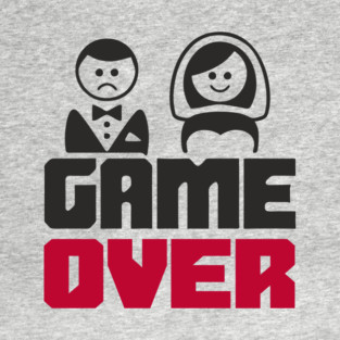 Game Over Bachelor Party Marriage Sarcasm T-Shirt