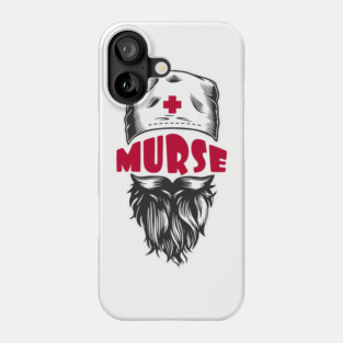 Murse Male Nurse Funny Medical Humor Pun Phone Case
