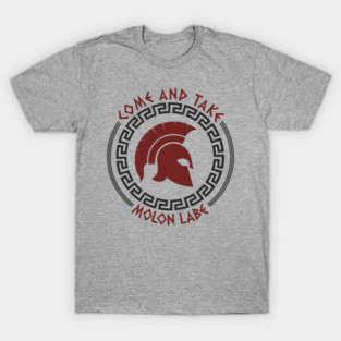 Come And Take Molon Labe Spartan Greek Warrior Emblem T-Shirt