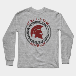 Come And Take Molon Labe Spartan Greek Warrior Emblem Long Sleeve T-Shirt