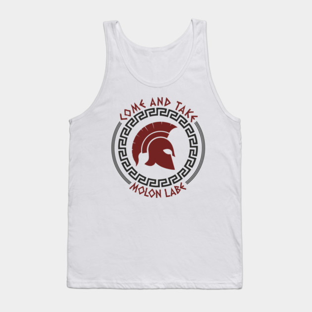 Come And Take Molon Labe Spartan Greek Warrior Emblem Tank Top by Anticorporati