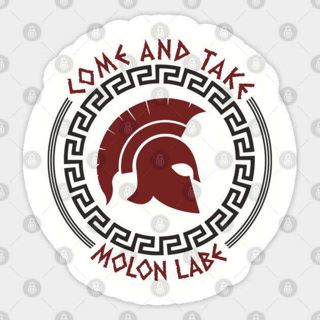 Come And Take Molon Labe Spartan Greek Warrior Emblem Sticker by Anticorporati