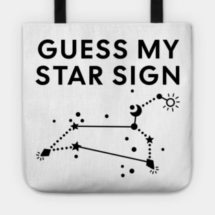 Guess My Star Sign – Leo Zodiac, Astrology Constellation - Black Print Tote