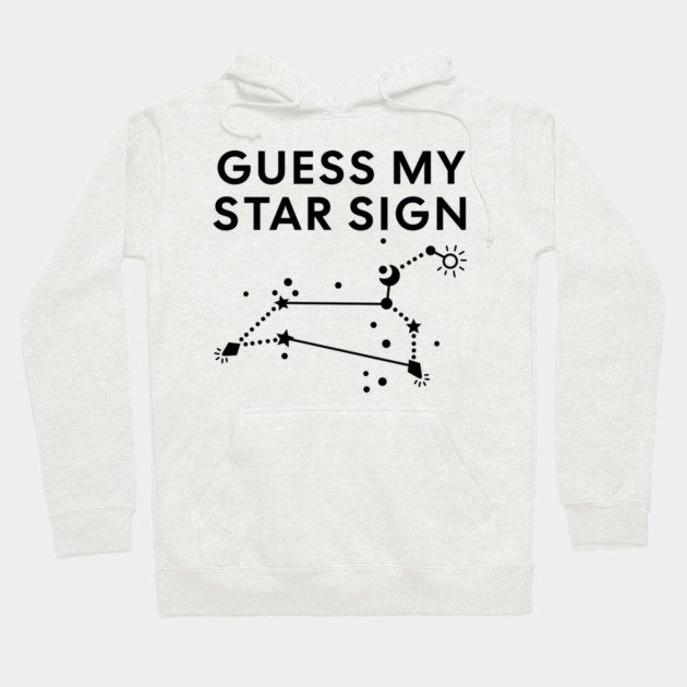 Guess My Star Sign – Leo Zodiac, Astrology Constellation - Black Print Hoodie by Designed By Marty