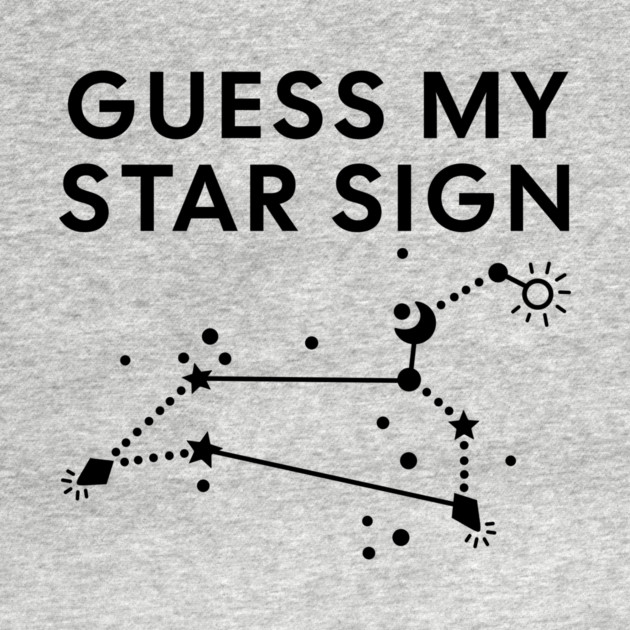Guess My Star Sign – Leo Zodiac, Astrology Constellation - Black Print by Designed By Marty