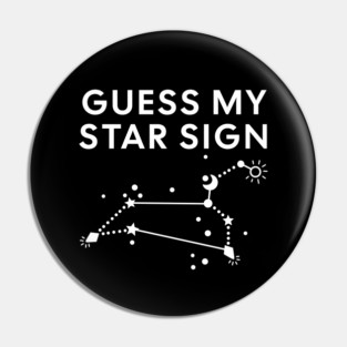 Guess My Star Sign – Leo Zodiac, Astrology Constellation - White Print Pin
