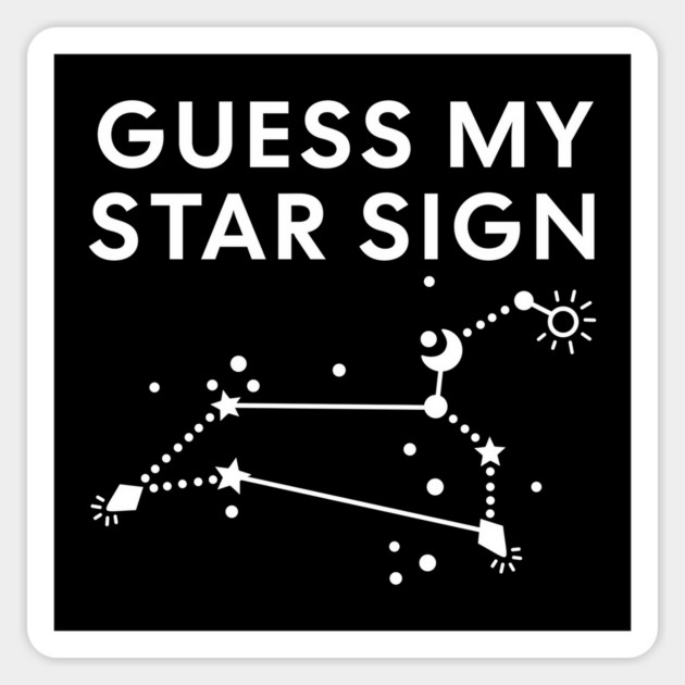 Guess My Star Sign – Leo Zodiac, Astrology Constellation - White Print Magnet by Designed By Marty