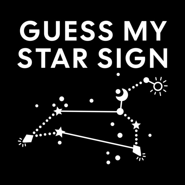 Guess My Star Sign – Leo Zodiac, Astrology Constellation - White Print by Designed By Marty