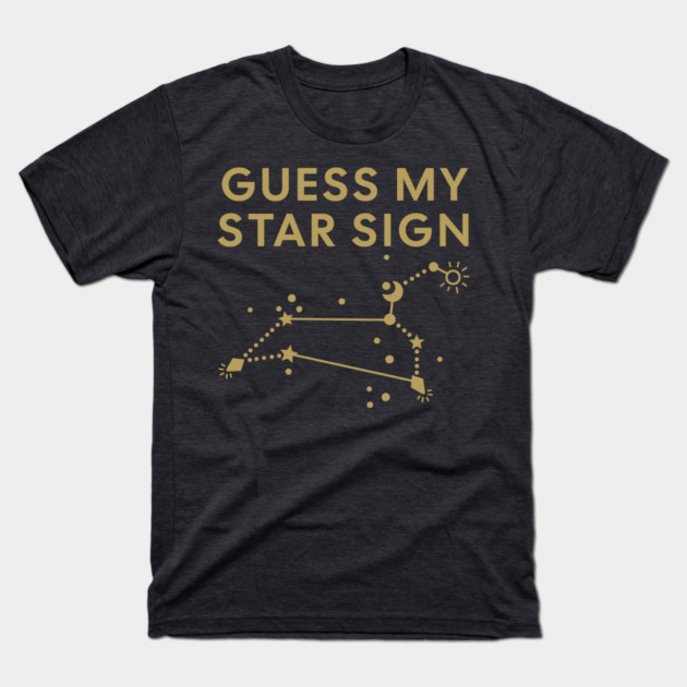 Guess My Star Sign – Leo Zodiac, Astrology Constellation - Antique Gold Print T-Shirt by Designed By Marty