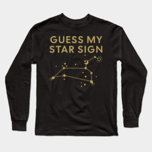 Guess My Star Sign – Leo Zodiac, Astrology Constellation - Antique Gold Print Long Sleeve T-Shirt