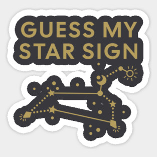 Guess My Star Sign – Leo Zodiac, Astrology Constellation - Antique Gold Print Sticker
