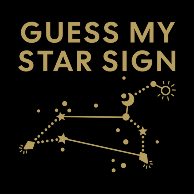 Guess My Star Sign – Leo Zodiac, Astrology Constellation - Antique Gold Print by Designed By Marty