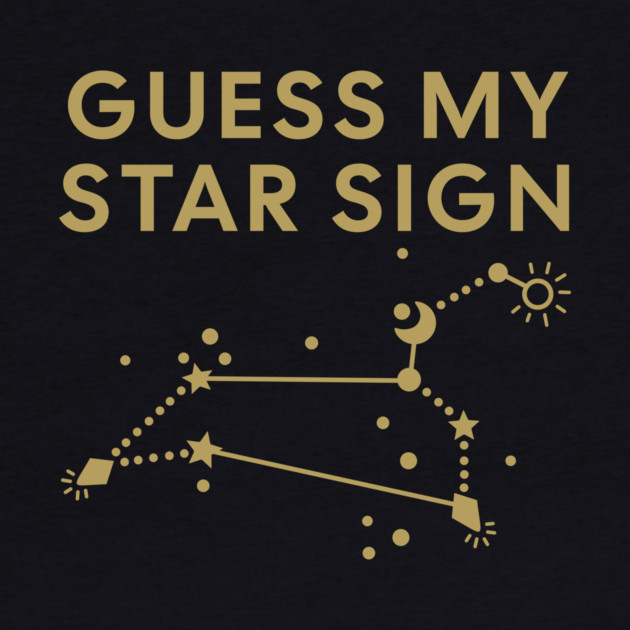 Guess My Star Sign – Leo Zodiac, Astrology Constellation - Antique Gold Print by Designed By Marty