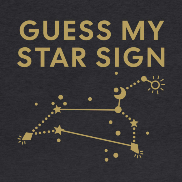 Guess My Star Sign – Leo Zodiac, Astrology Constellation - Antique Gold Print by Designed By Marty