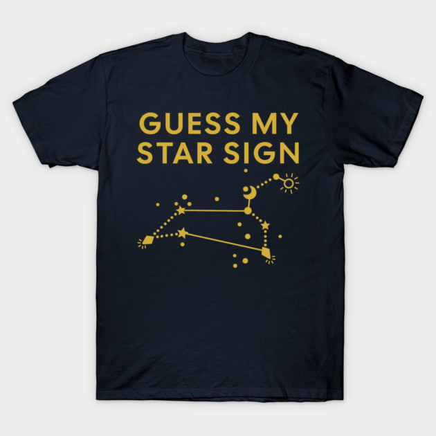 Guess My Star Sign – Leo Zodiac, Astrology Constellation - Classic Gold Print T-Shirt by Designed By Marty