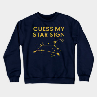 Guess My Star Sign – Leo Zodiac, Astrology Constellation - Classic Gold Print Crewneck Sweatshirt