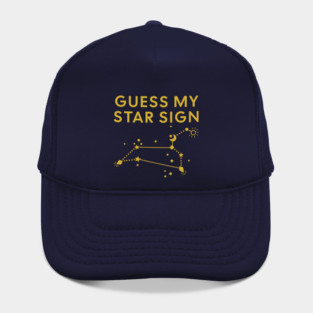 Guess My Star Sign – Leo Zodiac, Astrology Constellation - Classic Gold Print Hat