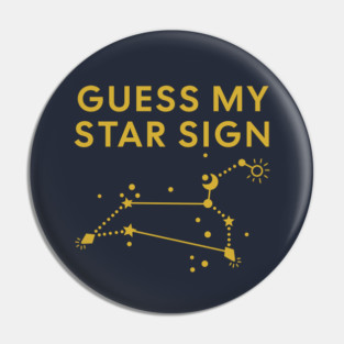 Guess My Star Sign – Leo Zodiac, Astrology Constellation - Classic Gold Print Pin
