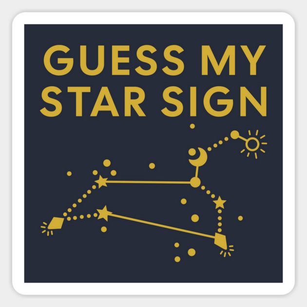 Guess My Star Sign – Leo Zodiac, Astrology Constellation - Classic Gold Print Magnet by Designed By Marty