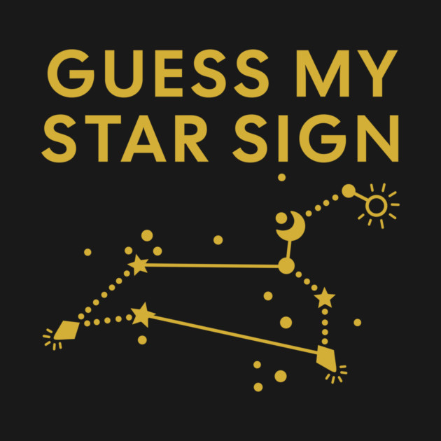 Guess My Star Sign – Leo Zodiac, Astrology Constellation - Classic Gold Print by Designed By Marty