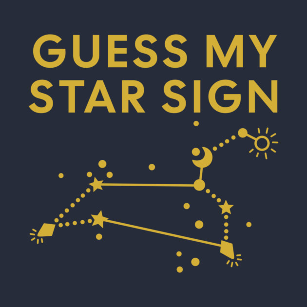 Guess My Star Sign – Leo Zodiac, Astrology Constellation - Classic Gold Print by Designed By Marty