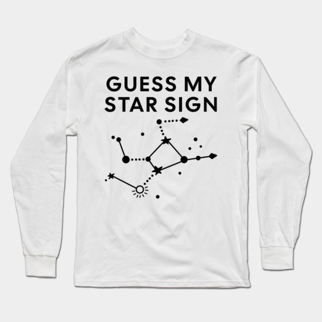 Guess My Star Sign – Virgo Zodiac, Astrology Constellation - Black Print Long Sleeve T-Shirt by Designed By Marty
