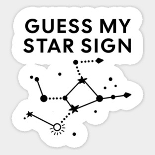 Guess My Star Sign – Virgo Zodiac, Astrology Constellation - Black Print Sticker